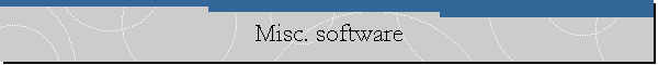 Misc. software